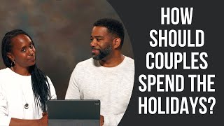 Marriage Advice: How Should Couples Spend The Holidays