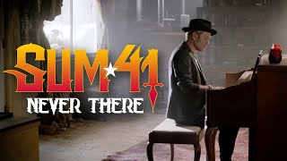Watch Sum 41 Never There video
