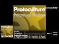 Video Protoculture - Perpetual Motion (Original Mix)