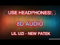 Lil Uzi Vert - New Patek (8D AUDIO)
