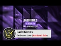 Badd Dimes - Go Down Low (Hardwell Edit)
