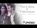 Tera hua X Takeaway | Mashup | Atif Aslam | The Chainsmokers | T-series | DJ Shadow | DJ Chetas