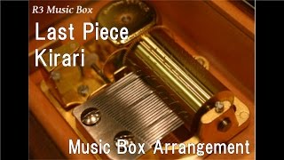 Watch Kirari Last Piece video