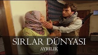 Sırlar Dünyası - AYRILIK