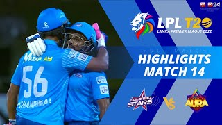 Colombo Stars vs Dambulla Aura | Full Match Highlights | LPL 2022 | Match 14