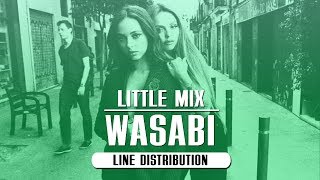 Little Mix - Wasabi ~ Line Distribution