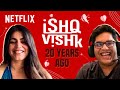 @TanmayBhatYT & @shenaztreasury.. React To Ishq Vishk | Netflix India
