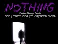 NOTHING (electro grunge remix) ANDY MELBOURNE ft DEPECHE MODE