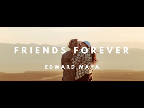 Edward Maya - Friends Forever