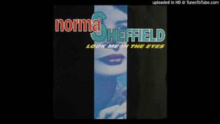 Watch Norma Sheffield Look Me In The Eyes video