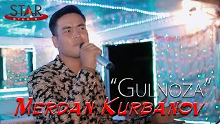 Merdan Kurbanov - Gulnoza Мердан Курбанов - Гулноза Tuy Version