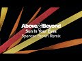 Above & Beyond - Sun In Your Eyes (@spencerbrownofficial Remix)