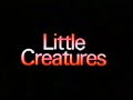 LITTLE CREATURES