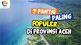 7 Pantai Paling Populer Di Provinsi Aceh Paradise Of Aceh