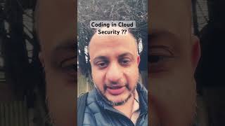 Coding In Cloud Security?