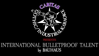 Watch Bauhaus International Bulletproof Talent video