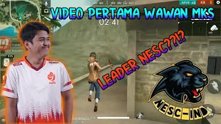 Video Pertama Wawan Mks Leader Nesc??