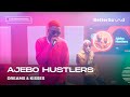 Ajebo Hustlers perform mashup of hit singles Dreams and Kisses.