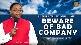 Beware of Bad Company