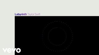 Watch Taylor Swift Labyrinth video