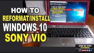 HOW TO REFORMAT OR INSTALL WINDOWS 10 IN SONY VIO | STEP BY STEP TUTORIAL | JM K