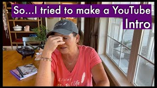 So...I Tried To Make An Intro Video | Bloopers | How To | Laughter With Encouragement Sprinkles