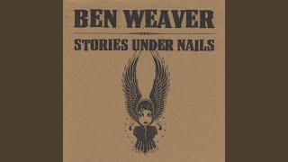 Watch Ben Weaver Like A Wound video