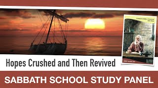 Sabbath Bible Lesson 13: Hopes Crushed and Then Revived - Lessons From the Book of Mark