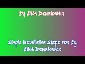 By Click Downloader: Installation and Download Instructions  License Code: HBS-ZC-CZC