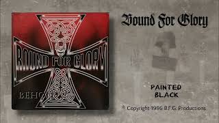 Watch Bound For Glory Painted Black video
