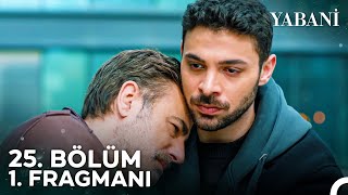 Yabani 25. Bölüm 1. Fragmanı | \