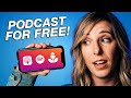 How to Start a Podcast for FREE (Using Your Phone)