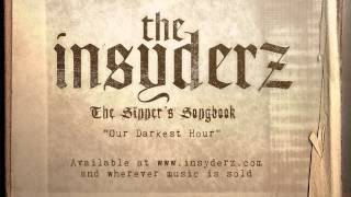 Watch Insyderz Our Darkest Hour video