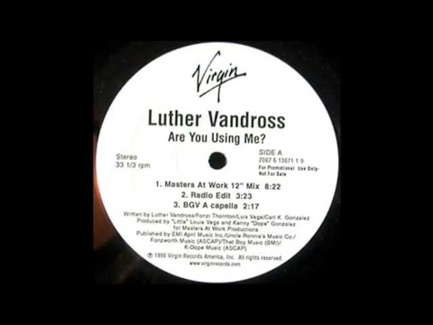 Luther Vandross - Are You Using Me (Masters At Work 12&quot; Mix)
