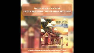 LEWIS MELIANO - OH CLAUDY MY LOVE