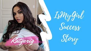 Katgerig: IsMyGirl Success Story