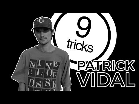 Nineclouds Skateboards | 9 Tricks - Patrick Vidal