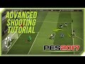 PES 2017 Advanced Shooting Tutorial