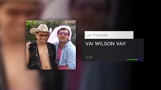 Watch Los Trozobas Vai Wilson Vai video