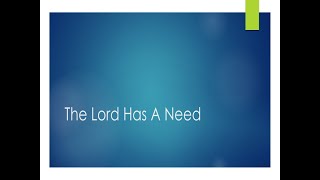 Lam L.T. Chuong - The Lord Has A Need
