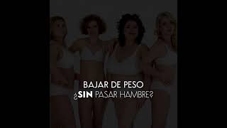 Bajar de peso, ¿sin pasar hambre?