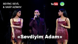 Sevil Sevinc ft Vasif Azimov - Sevdiyim Adam ► █▬█ █ ▀█▀