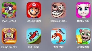 Pvz Heroes,Mario Run,Troll Quest Clic,My Angela,Spongebob Frenzy,Hill Climb,Sausage Run