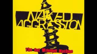 Watch Naked Aggression Wound Up video