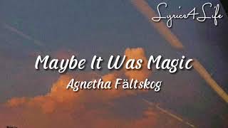 Watch Agnetha Faltskog Maybe It Was Magic video