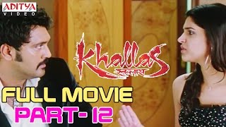 Khallas Hindi Movie Part 12/12 Raviteja, Richa Gangopadhay, Deeksha Seth