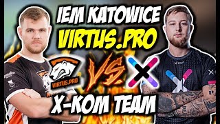 POLSKIE DERBY - VIRTUS.PRO VS X-KOM W WALCE O MINORA IEM KATOWICE!!!