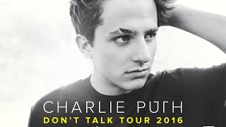 Charlie Puth - Don't Talk Tour 2016