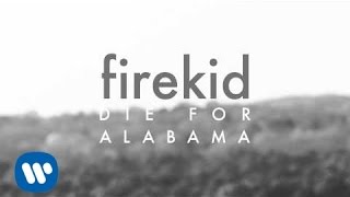 Watch Firekid Die For Alabama video