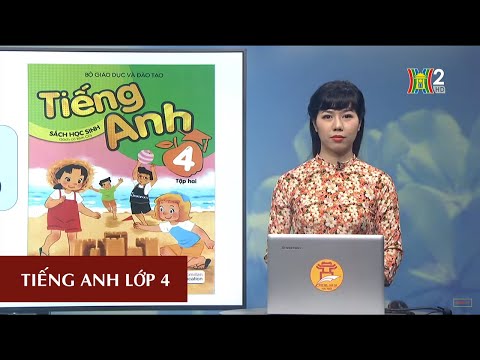 MÔN TIẾNG ANH - LỚP 4 | UNIT 14: WHAT DOES HE LOOK LIKE?- LESSON 2 | 19H45 NGÀY 13.04.2020 | HANOITV